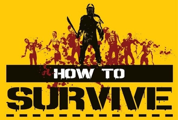 How to Survive