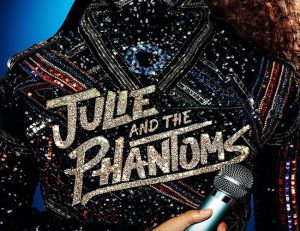 'Julie and the Phantoms destacada